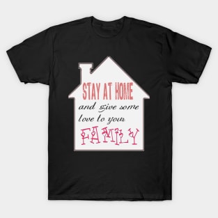 stay at home T-Shirt